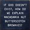 If God Doesn't Exist, How Do We Explain...| Shown in Blue with Cottage White | with Funny Wooden Signs | Sawdust City Wood Signs