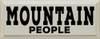 Mountain People | Shown in Ivory with Black | Wooden Outdoorsy Signs | Sawdust City Wood Signs