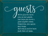 Guests: We're glad to have you as our guest. |  Wooden Welcome Signs | Sawdust City Wood Signs