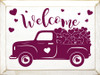 Welcome (Valentine Truck)| Shown in Cottage White with Raspberry Wooden Seasonal Signs | Sawdust City Wood Signs