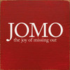 JOMO - The Joy Of Missing Out | Funny Wood Signs | Sawdust City Wood Signs