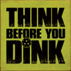 Think Before You Dink (Pickleball) | Sporty Wood Signs | Sawdust City Wood Signs