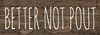Better Not Pout  | Wooden Santa Signs | Sawdust City Wood Signs