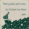 Thank Goodness You're Home... The Christmas Tree Fainted ...Again | Funny Wooden Cat Signs | Sawdust City Wood Signs