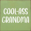 Wood Sign: Cool-Ass Grandma