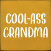 Wood Sign: Cool-Ass Grandma