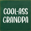 Wood Sign: Cool-Ass Grandpa