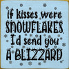 If kisses were snowflakes I'd send you a blizzard (tile)