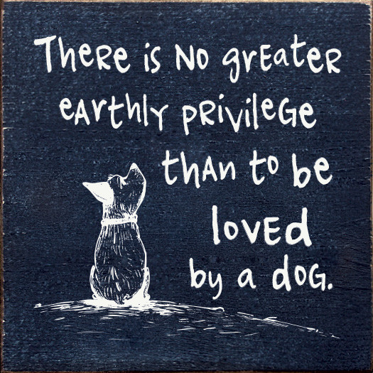 Small Wood Sign: There is no greater earthly privilege