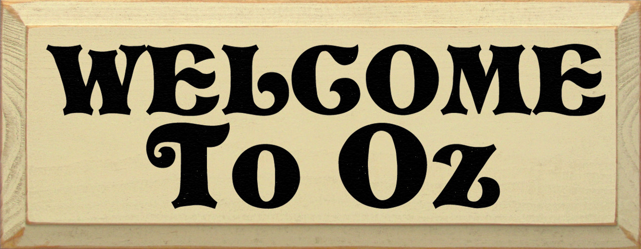 Welcome To Oz |Wizard Of Oz Wood Sign| Sawdust City Wood Signs
