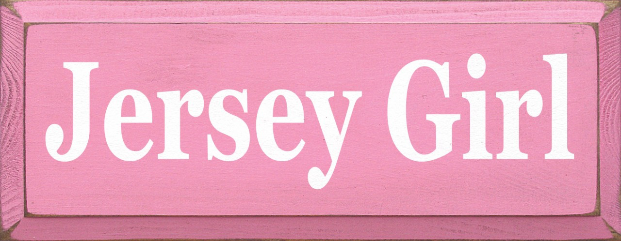 Jersey Girl | New Jersey Wood Sign | Sawdust City Wood Signs