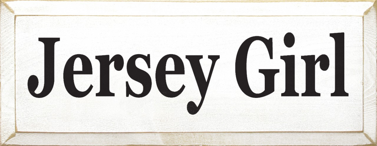 Jersey Girl | New Jersey Wood Sign | Sawdust City Wood Signs