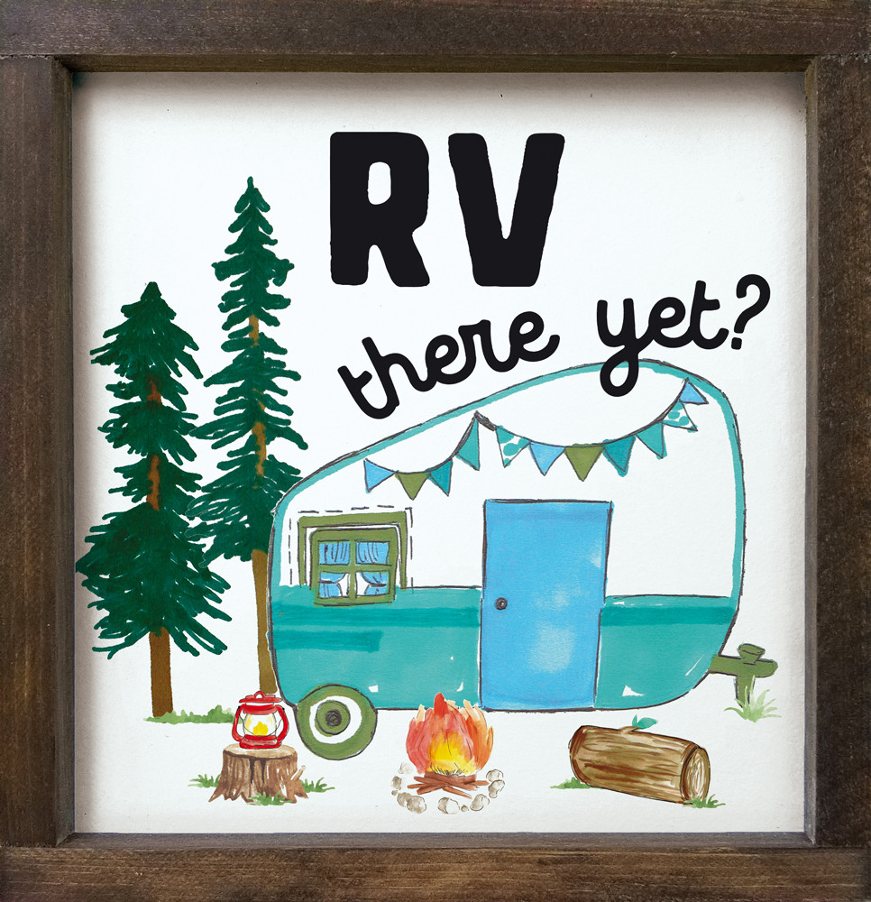 Feel Fan Fun Camping ポスター　サイン付　earthmix RV There Yet? Campsite Framed Sign | Wood Signs With Sayings