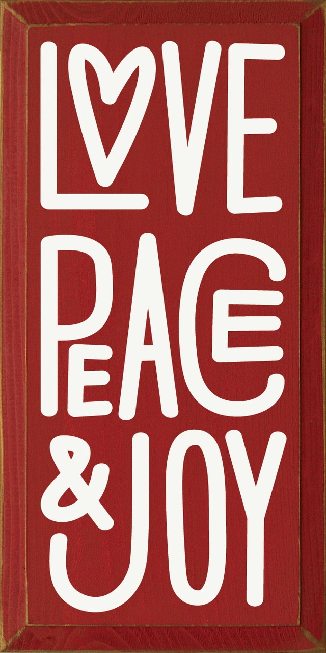 Love Peace & Joy| Friends and Family Sign | Sawdust City Wood Signs