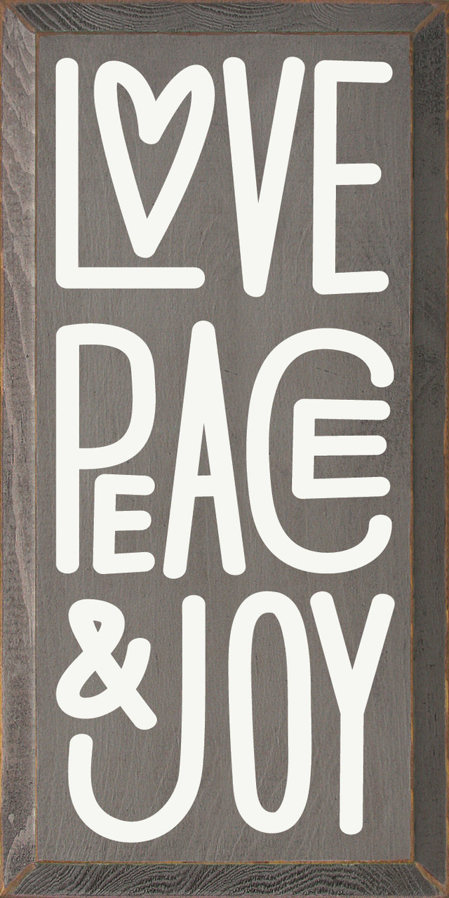 Love Peace & Joy| Friends and Family Sign | Sawdust City Wood Signs
