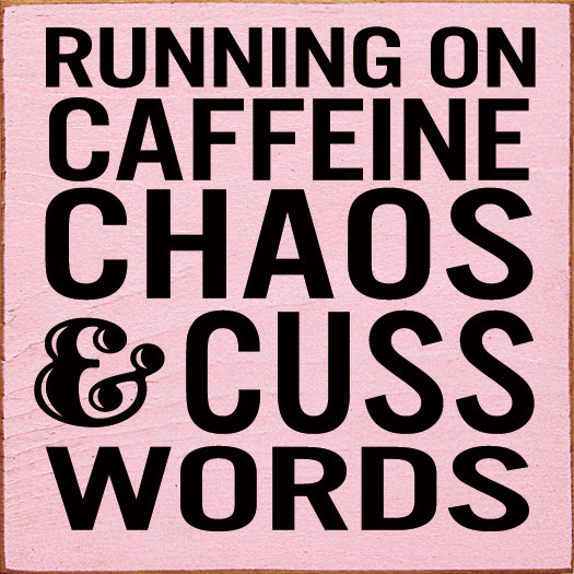 Running On Caffeine Chaos \u0026 Cuss Words | Funny Wooden Coffee Signs |  Sawdust City Wood Signs