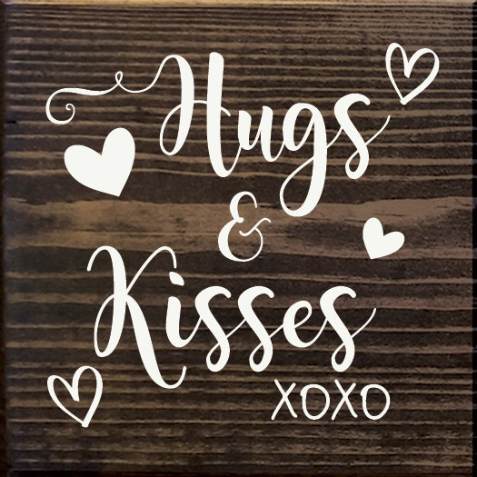 Hugs & Kisses | Valentine Wood Signs | Sawdust City Wood Signs