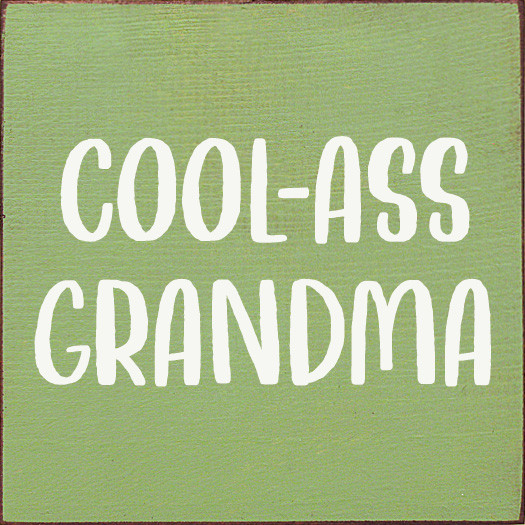 Wood Sign: Cool-Ass Grandma