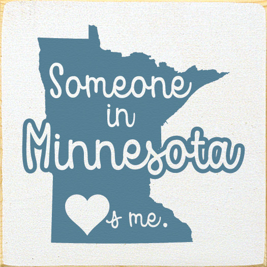 Someone in Minnesota loves me. Sawdust City Wood Signs