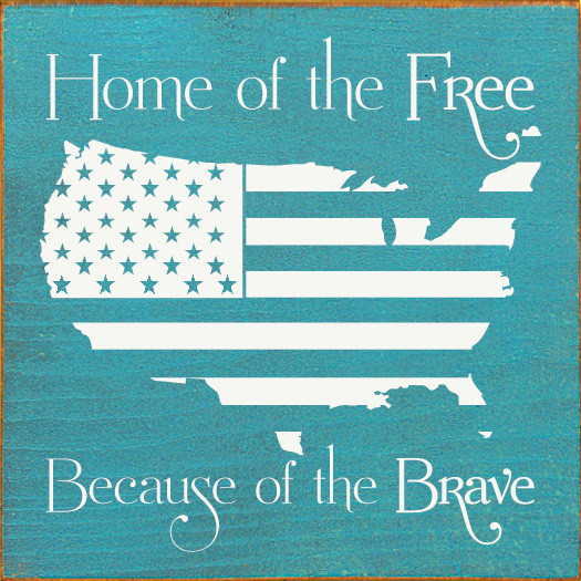 Home Of The Free Because Of The Brave | Wood Sign.. Memorial Day