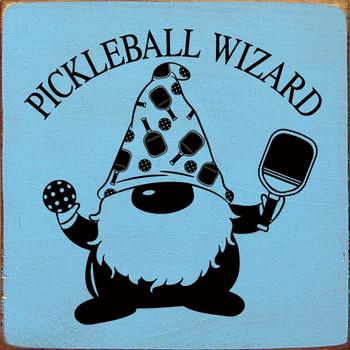 Wood Wall Sign: Pickleball Wizard (gnome image)