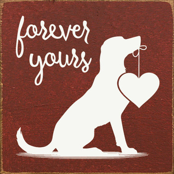 Wood Sign - forever yours (dog holding heart)