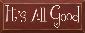 It's All Good |Simple Wood Sign| Sawdust City Wood Signs