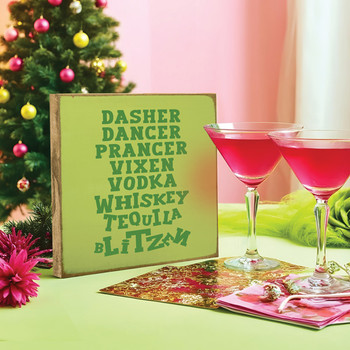Dasher-Dancer-Prancer-Vixen-Vodka-Whiskey-Tequila-Blitzen