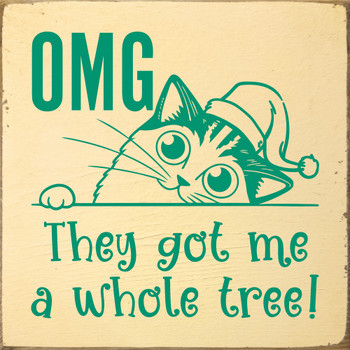 OMG they got me a whole tree! (cat) | Sawdust City Wood Sign