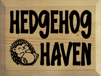 Hedgehog Haven | Sawdust City Wood Signs