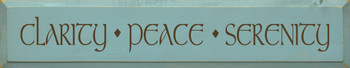 Clarity Peace Serenity |Serenity Wood Sign| Sawdust City Wood Signs