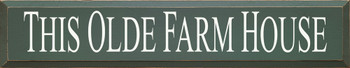 This Olde Farm House | Farm House Wood Sign | Sawdust City Wood Signs