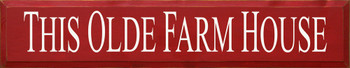 This Olde Farm House | Farm House Wood Sign | Sawdust City Wood Signs