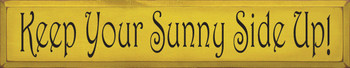 Keep Your Sunny Side Up! |Inspirational Summer Wood Sign| Sawdust City Wood Signs