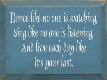 Dance Like No One Is Watching.. (small) | Wood Sign With Inspirational Saying | Sawdust City Wood Signs