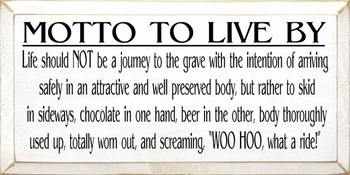 Motto To Live By..  | Funny Wood Sign With Beer and Chocolate | Sawdust City Wood Signs