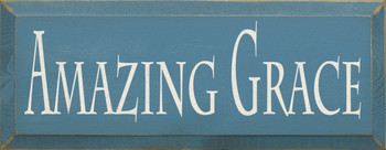 Amazing Grace | Christian Wood Sign| Sawdust City Wood Signs