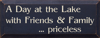 A Day At The Lake Priceless (small) | Wood Sign With Friends And Lake| Sawdust City Wood Signs
