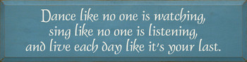 Dance Like No One Is Watching.. (large) | Inspirational Wood Sign| Sawdust City Wood Signs