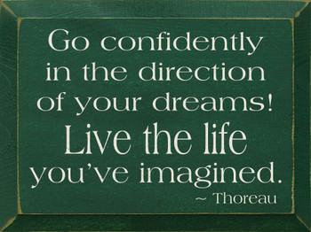 Go Confidently In The Direction.. - Thoreau | Wood Sign With Famous Quotes | Sawdust City Wood Signs