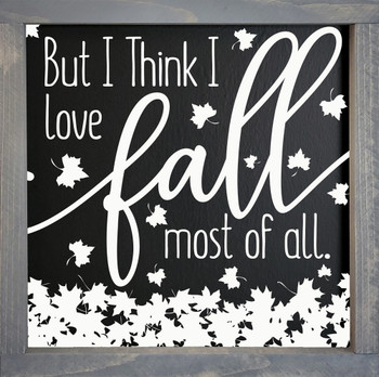 But I think I love fall most of all. (leaves)
