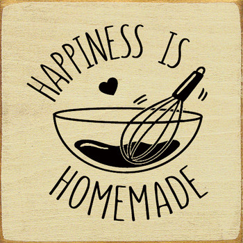 Happiness Is Homemade