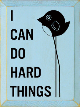 I Can Do Hard Things | Shown in Baby Blue with Black | Inspirational Wood Signs | Sawdust City Wood Signs