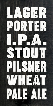 Lager Porter I.P.A Stout Pilsner Wheat Pale Ale | Wooden Beer Signs | Sawdust City Wood Signs