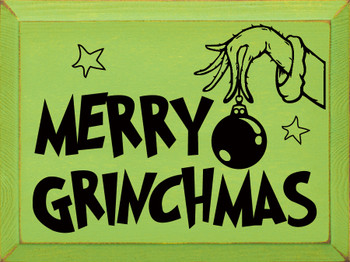 Merry Grinchmas | Shown in Apple with Black | Wooden Christmas Signs | Sawdust City Wood Signs