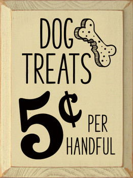 Dog Treats 5 Cents |  Wooden Dog Signs | Sawdust City Wood Signs