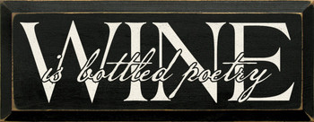 Wine is bottled poetry  |Wine Wood Sign | Sawdust City Wood Signs