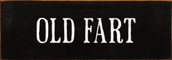 Wood Sign: Old Fart