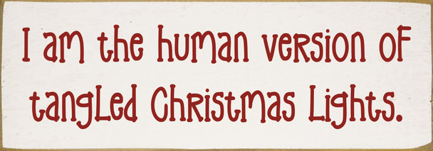 I am the human version of tangled Christmas lights | Sawdust City
