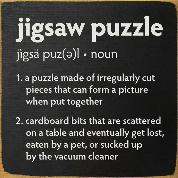 Jigsaw puzzle - definition | Funny Sawdust City Wood Signs